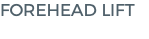 Forehead Lift