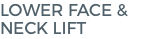 Lower Face & Neck Lift